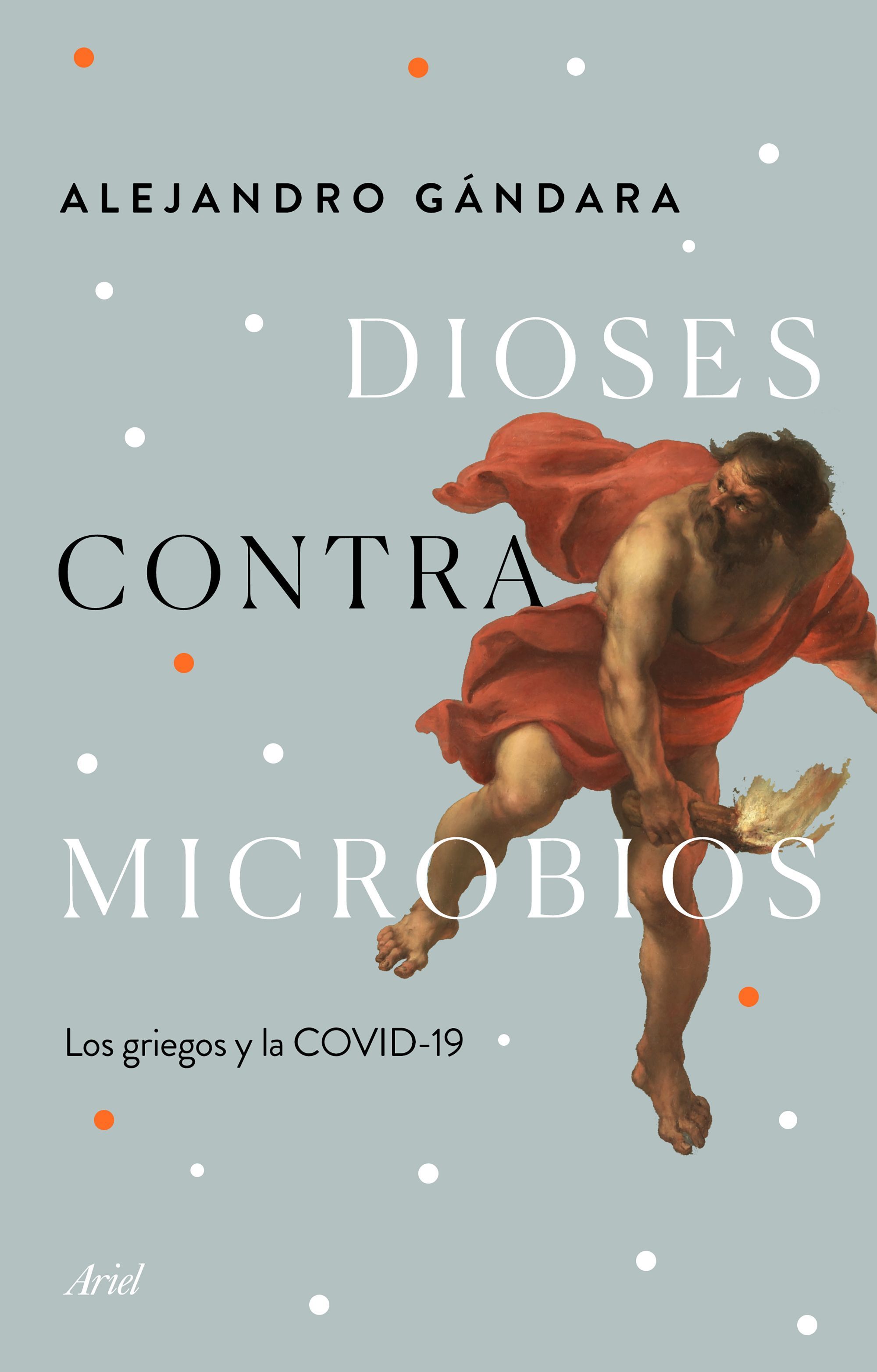 DIOSES CONTRA MICROBIOS. LOS GRIEGOS Y LA COVID-19