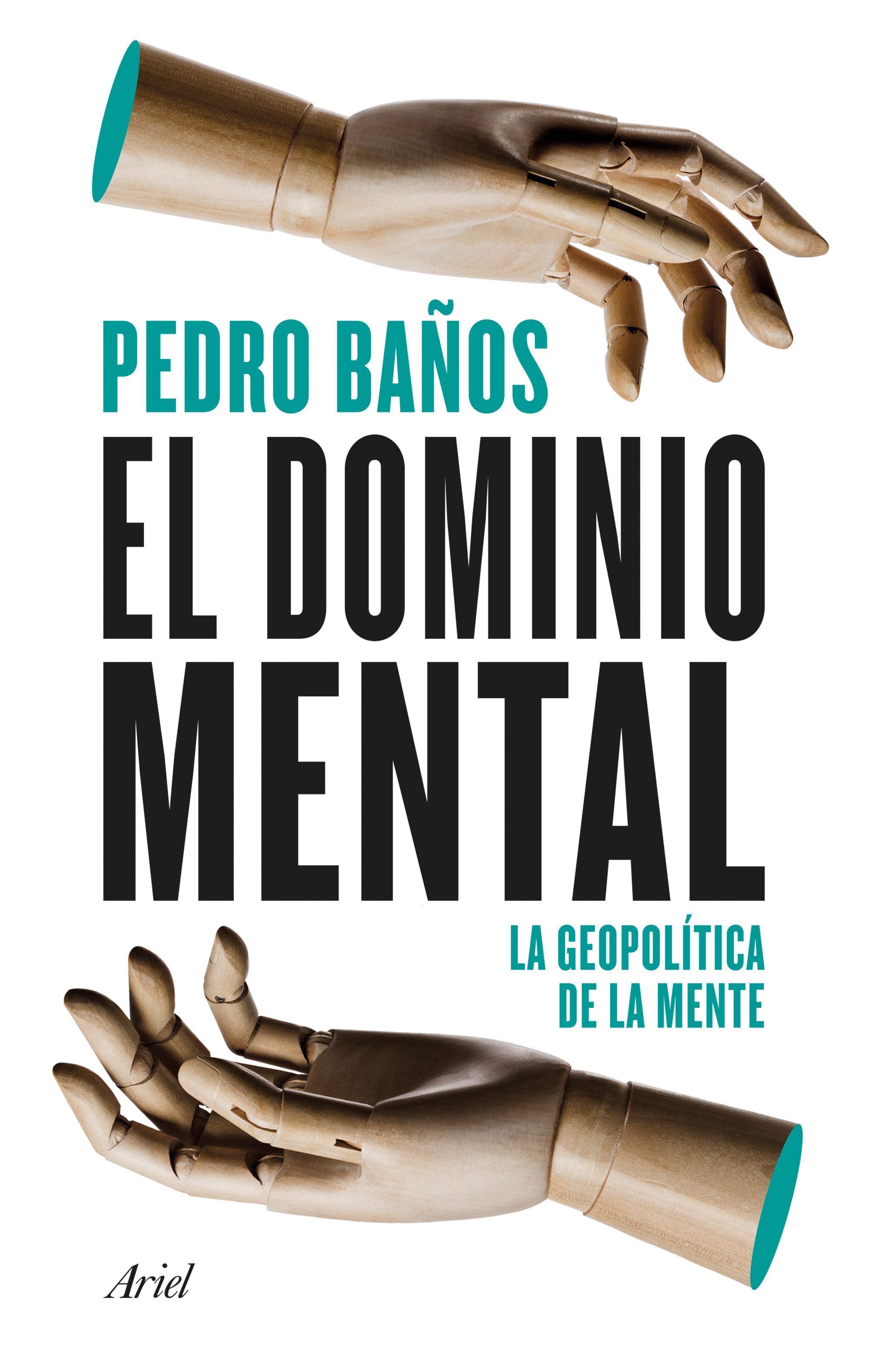 EL DOMINIO MENTAL. LA GEOPOLÍTICA DE LA MENTE