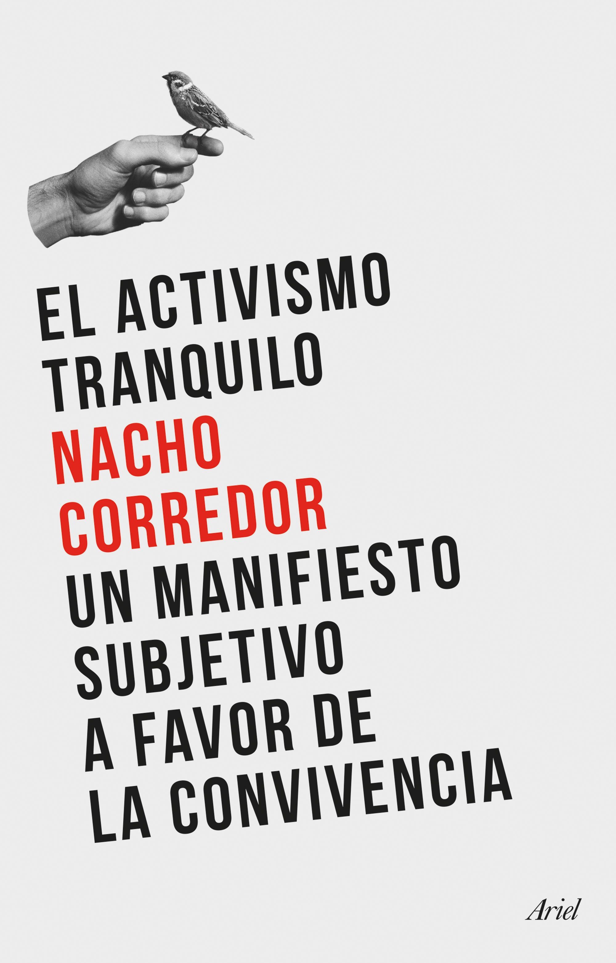 EL ACTIVISMO TRANQUILO. UN MANIFIESTO SUBJETIVO A FAVOR DE LA CONVIVENCIA