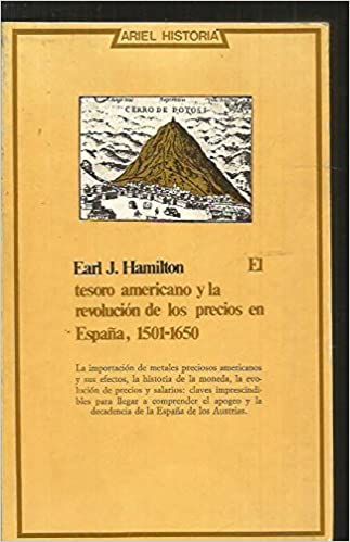 EL TESORO AMERICANO Y LA REVOLUCIÓN DE LOS PRECIOS EN ESPAÑA, 1501-1650. 1501,1650