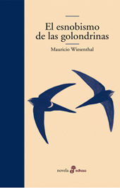 EL ESNOBISMO DE LAS GOLONDRINAS. 