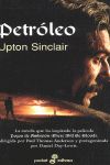 PETROLEO. UNA NOVELA QUE HA INSPIRADO LA PELICULA POZOS DE AMBICION