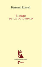 ELOGIO DE LA OCIOSIDAD. 