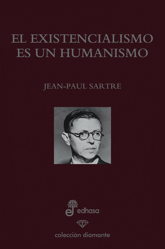 EL EXISTENCIALIMSO ES UN HUMANISMO (EDICIÓN 60 ANIVERSARIO). 