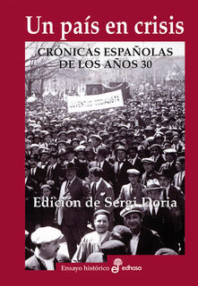 UN PAÍS EN CRISIS. CRÓNICAS ESPAÑOLAS DE LOS AÑOS 30