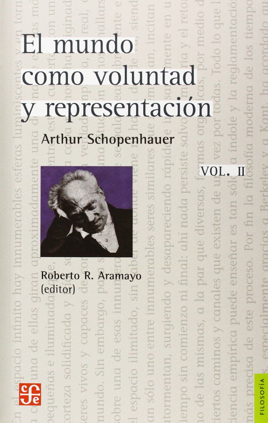 EL MUNDO COMO VOLUNTAD Y REPRESENTACIÓN, VOL. II (COMPLEMENTOS)