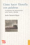 CÓMO HACER FILOSOFÍA CON PALABRAS. A PROPÓSITO DEL DESENCUENTRO ENTRE SEARLE Y DERRIDA