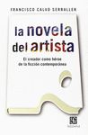 LA NOVELA DEL ARTISTA. EL CREADOR COMO HÉROE DE LA FICCIÓN CONTEMPORÁNEA