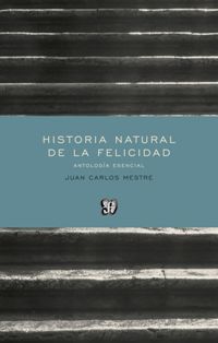 HISTORIA NATURAL DE LA FELICIDAD