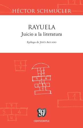 RAYUELA. JUICIO A LA LITERATURA