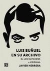 LUIS BUÑUEL EN SU ARCHIVO