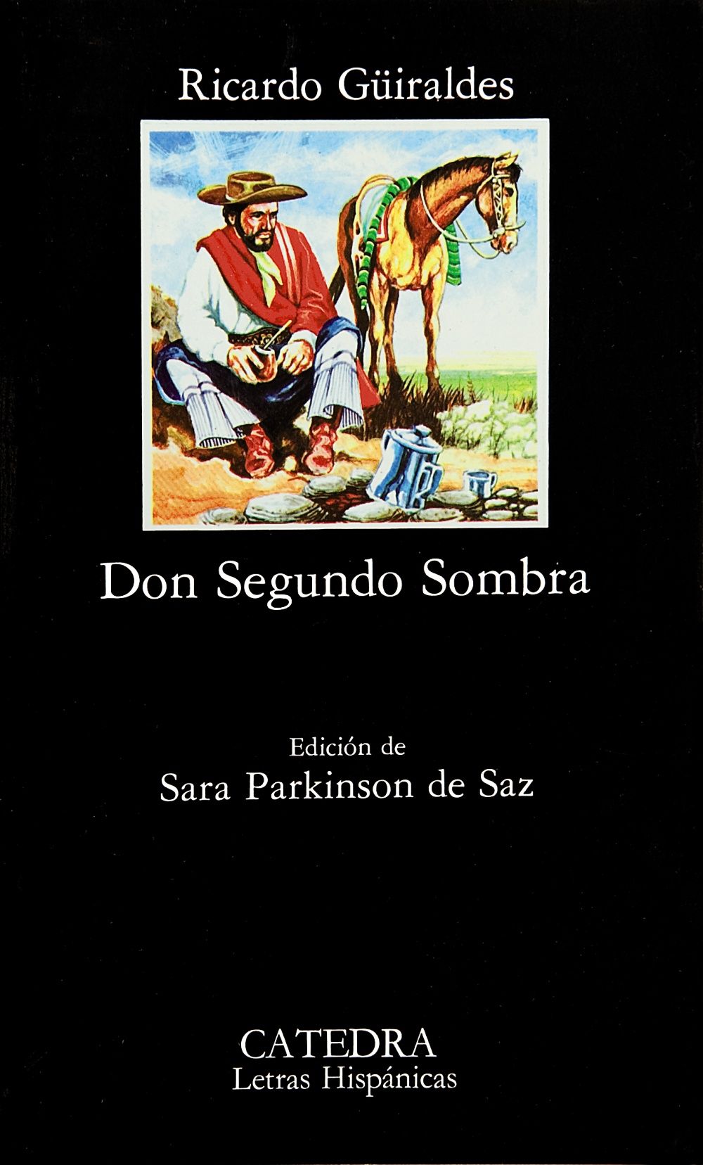 DON SEGUNDO SOMBRA. 