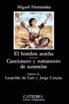 EL HOMBRE ACECHA; CANCIONERO Y ROMANCERO DE AUSENCIAS