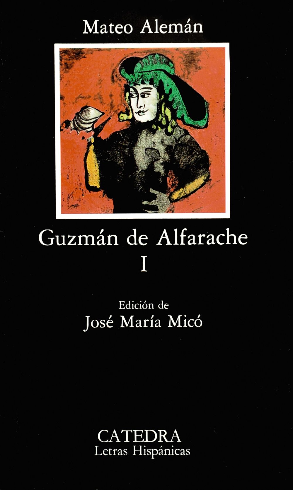 GUZMÁN DE ALFARACHE, I