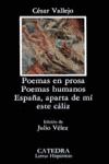 POEMAS EN PROSA; POEMAS HUMANOS; ESPAÑA, APARTA DE MÍ ESTE CÁLIZ. 