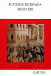 HISTORIA DE ESPAÑA. SIGLO XIX.
