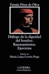 DIÁLOGO DE LA DIGNIDAD DEL HOMBRE; RAZONAMIENTOS; EJERCICIOS.