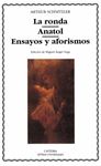 LA RONDA; ANATOL; ENSAYOS Y AFORISMOS. 