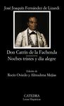 DON CATRÍN DE LA FACHENDA; NOCHES TRISTES Y DÍA ALEGRE