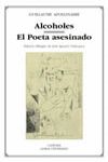 ALCOHOLES; EL POETA ASESINADO.