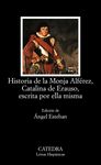 HISTORIA DE LA MONJA ALFÉREZ, CATALINA DE ERAUSO, ESCRITA POR ELLA MISMA. 