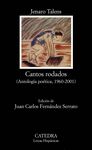 CANTOS RODADOS. ANTOLOGÍA POÉTICA, 1960-2001