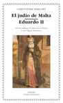 EL JUDÍO DE MALTA. EDUARDO II.