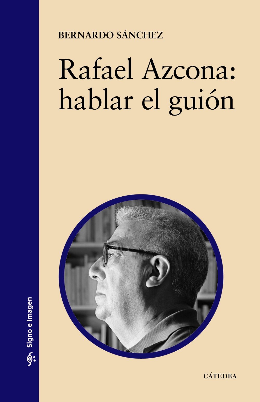 RAFAEL AZCONA: HABLAR EL GUIÓN