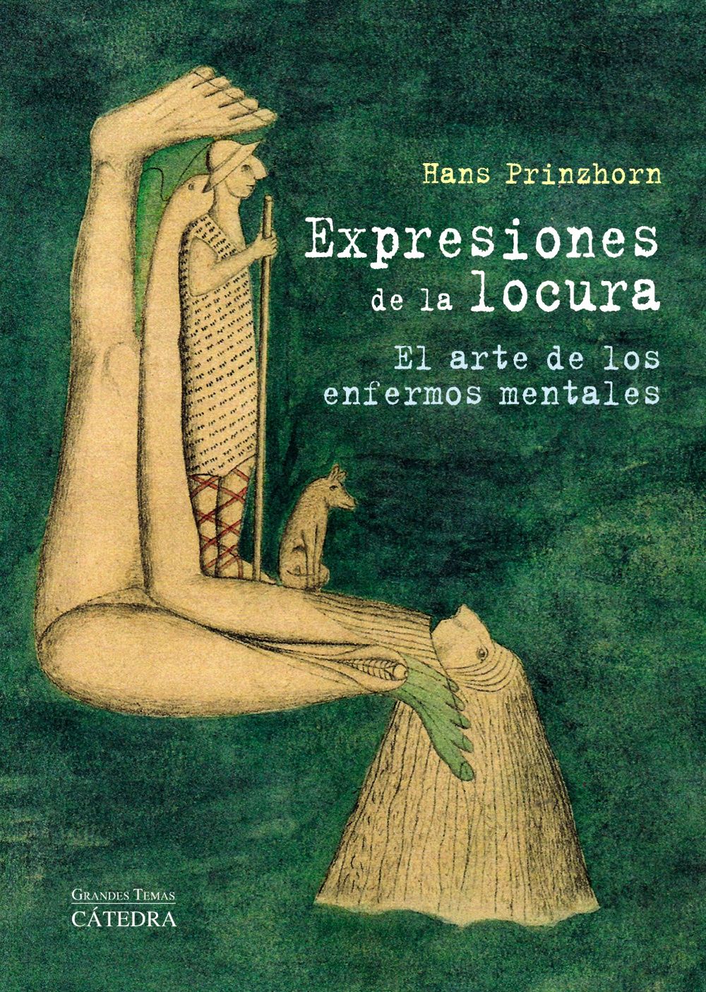 EXPRESIONES DE LA LOCURA. EL ARTE DE LOS ENFERMOS MENTALES