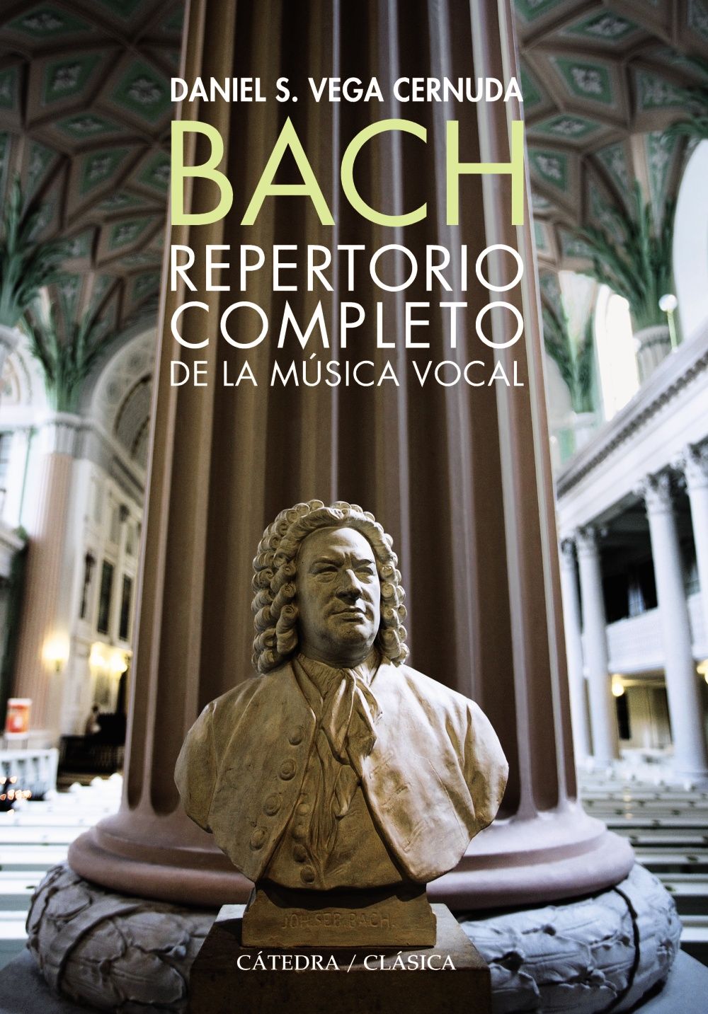 BACH. REPERTORIO COMPLETO DE LA MÚSICA VOCAL