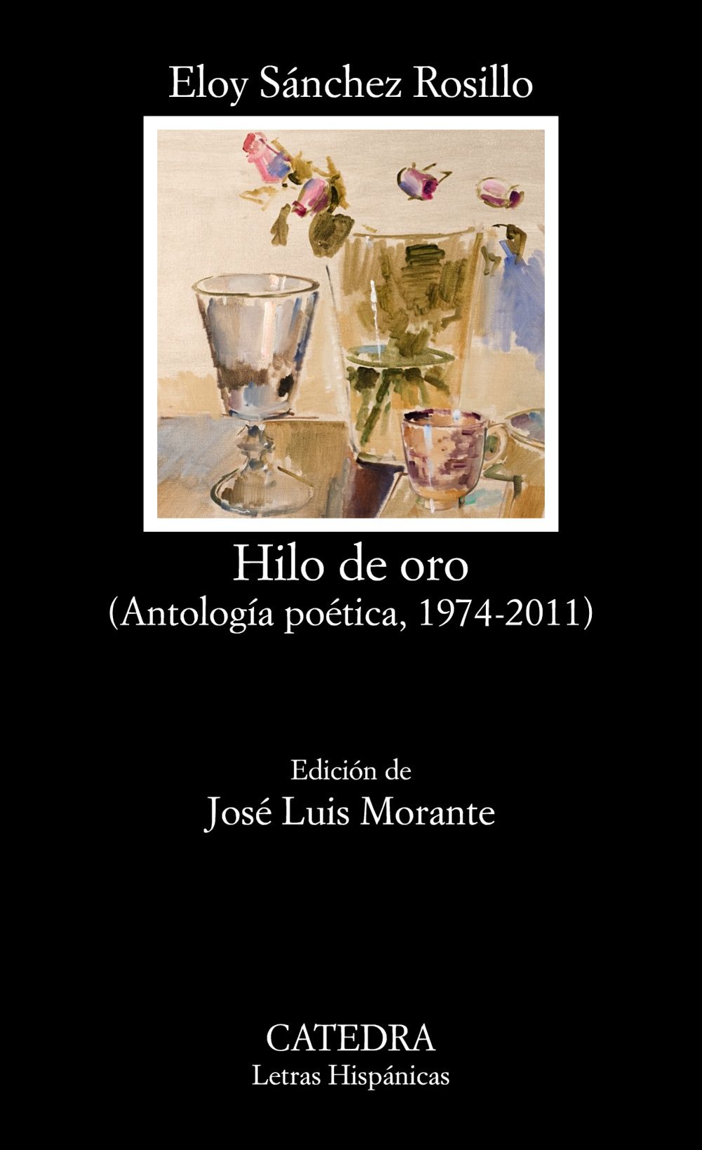 HILO DE ORO. (ANTOLOGÍA POÉTICA, 1974-2011)