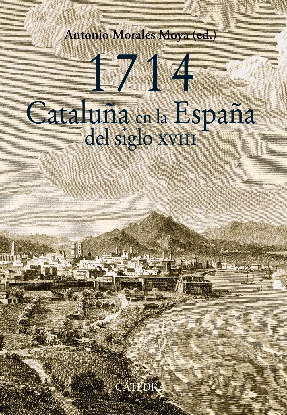 1714. CATALUÑA EN LA ESPAÑA DEL SIGLO XVIII. 