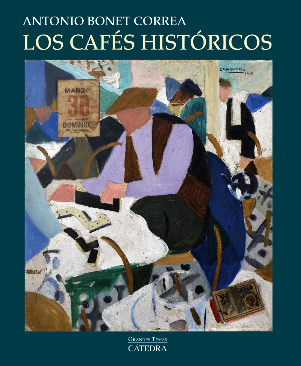 LOS CAFÉS HISTÓRICOS. 