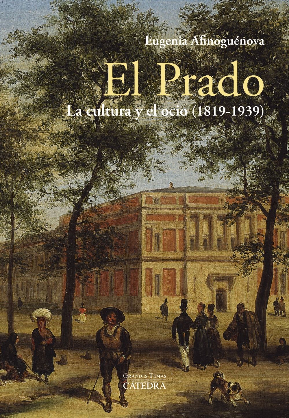 EL PRADO: LA CULTURA Y EL OCIO (1819-1939). 