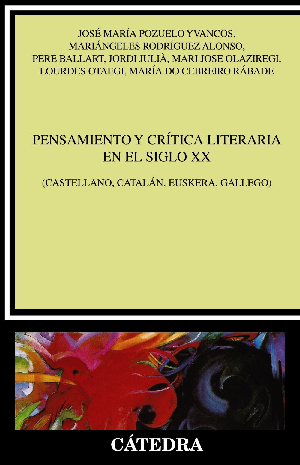 PENSAMIENTO Y CRÍTICA LITERARIA EN EL SIGLO XX. (CASTELLANO, CATALÁN, EUSKERA, GALLEGO)