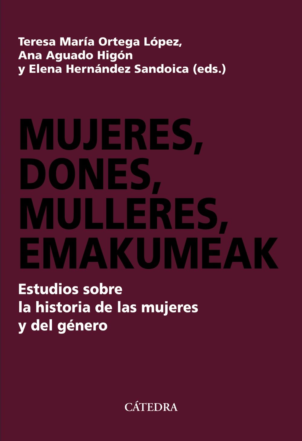 MUJERES, DONES, MULLERES, EMAKUMEAK. ESTUDIOS SOBRE LA HISTORIA DE LAS MUJERES Y DEL GÉNERO