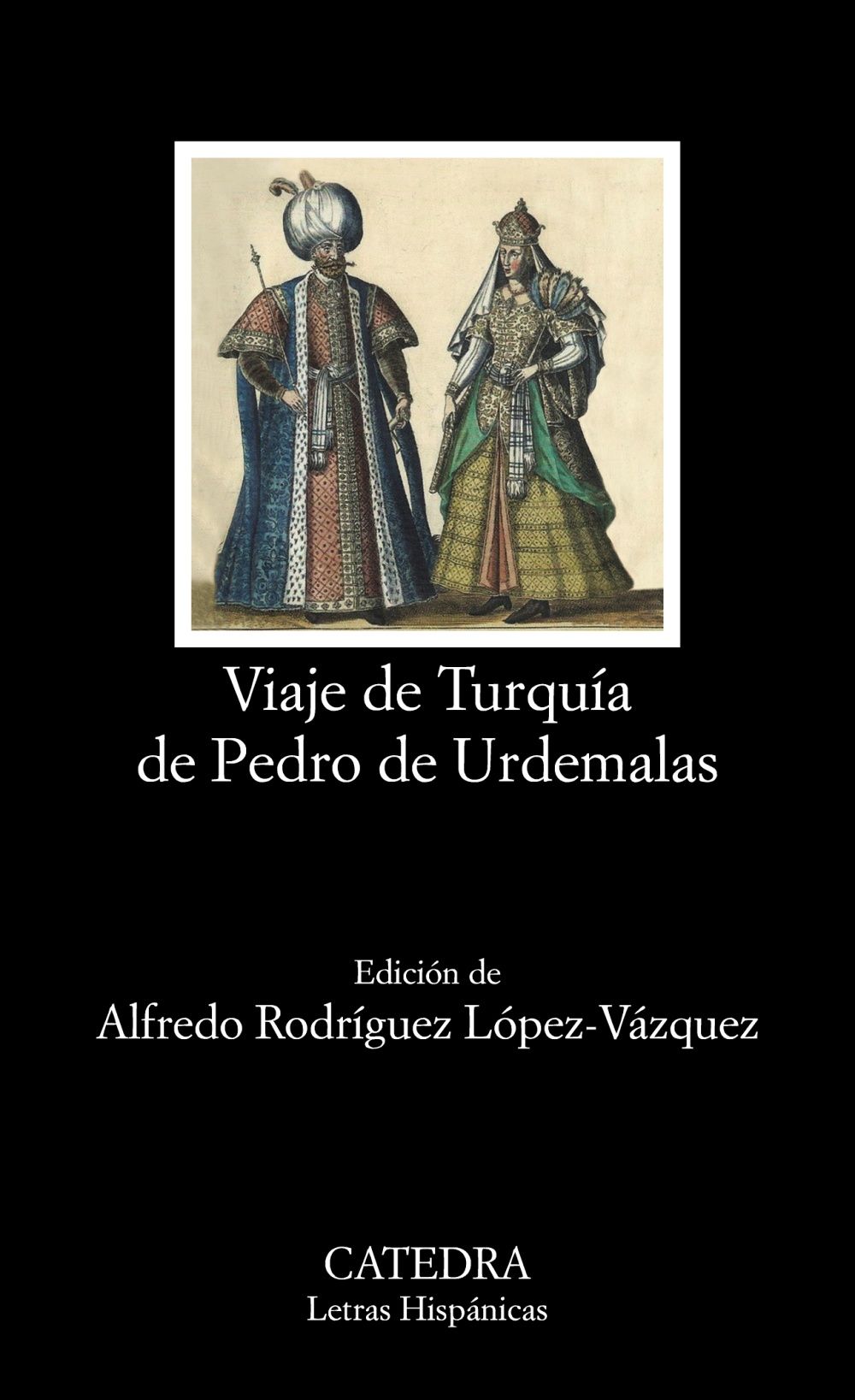 VIAJE DE TURQUÍA DE PEDRO DE URDEMALAS. 