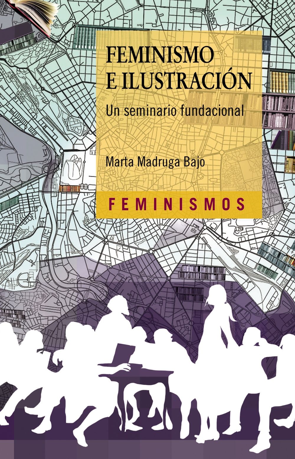 FEMINISMO E ILUSTRACIÓN. UN SEMINARIO FUNDACIONAL