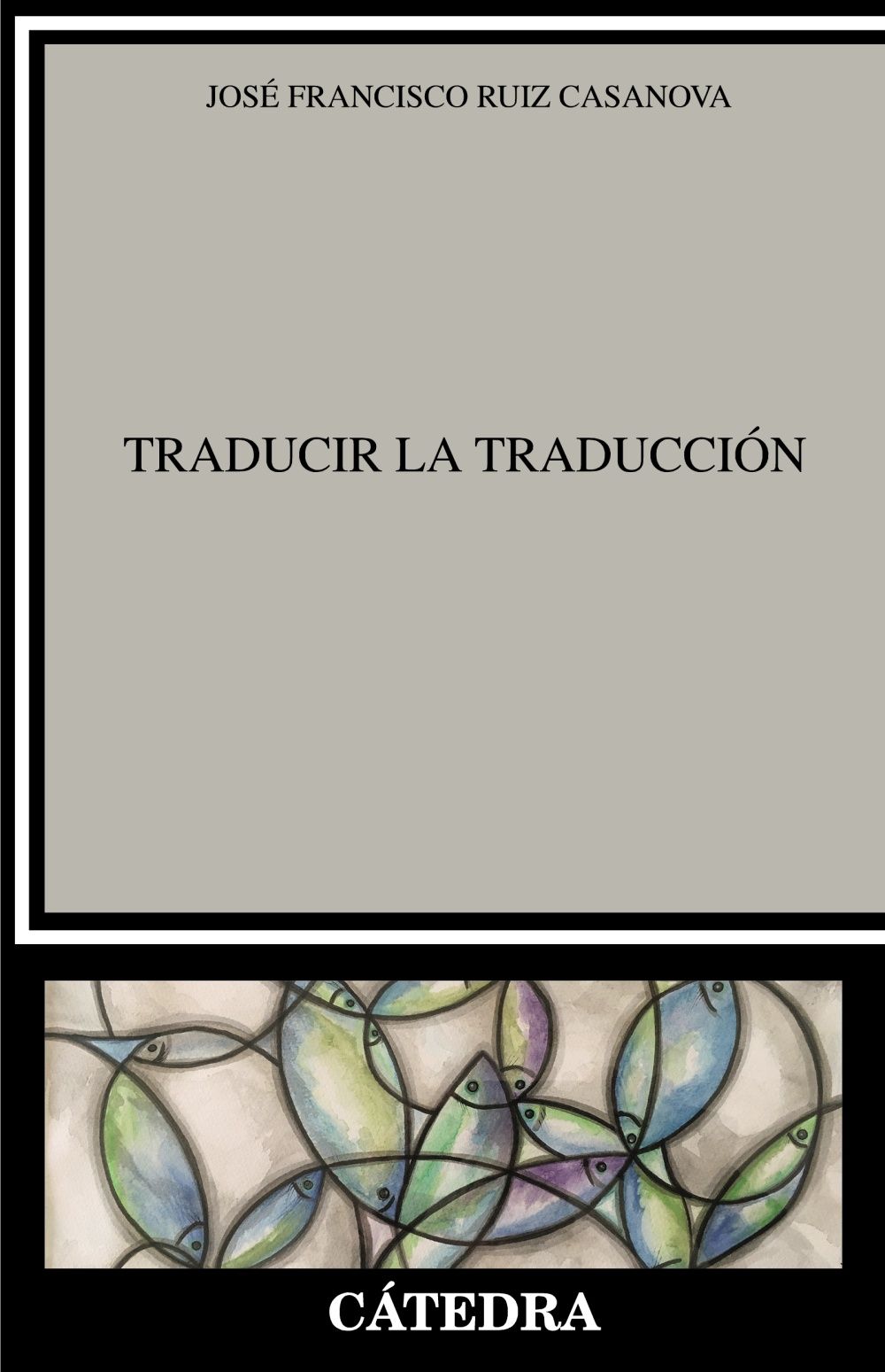 TRADUCIR LA TRADUCCIÓN. 