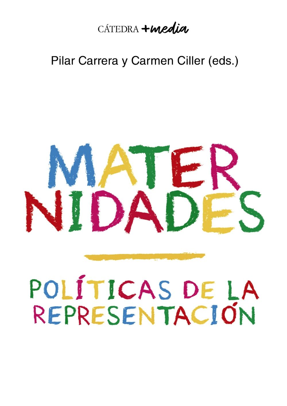 MATERNIDADES. POLÍTICAS DE LA REPRESENTACIÓN