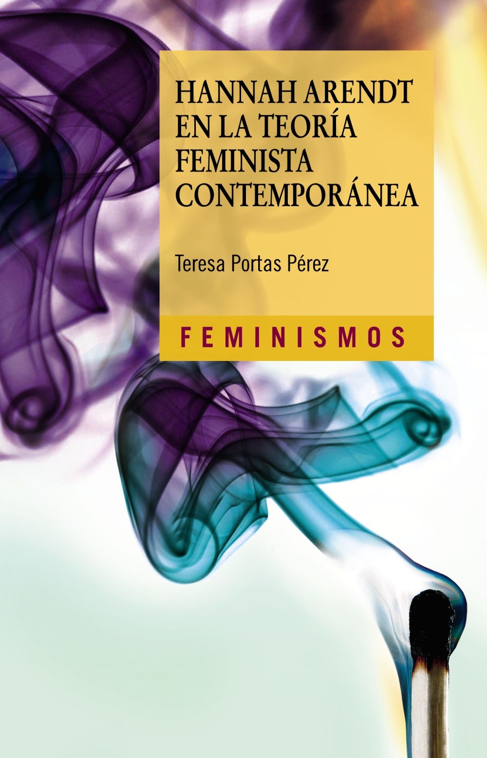 HANNAH ARENDT EN LA TEORÍA FEMINISTA CONTEMPORÁNEA. 