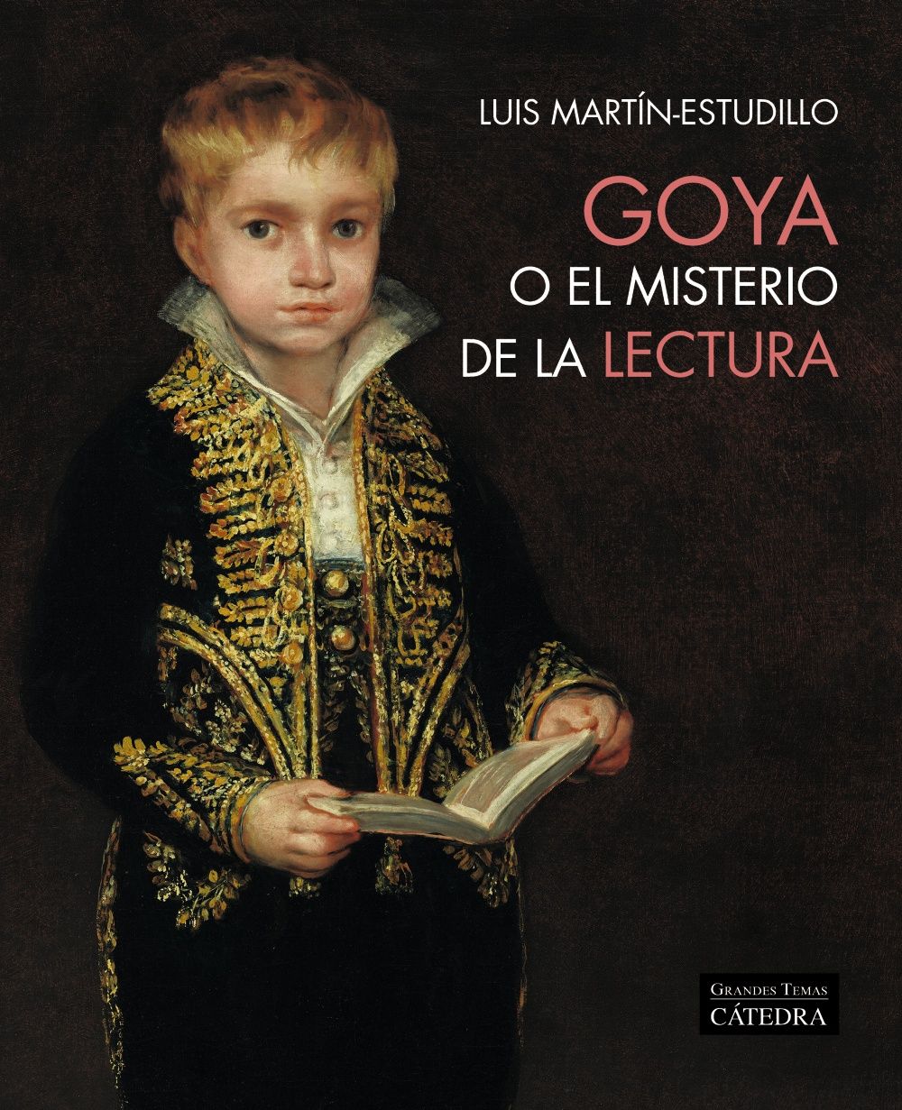 GOYA O EL MISTERIO DE LA LECTURA. 