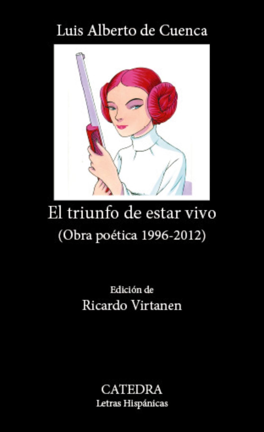 EL TRIUNFO DE ESTAR VIVO. (OBRA POÉTICA 1996-2012)