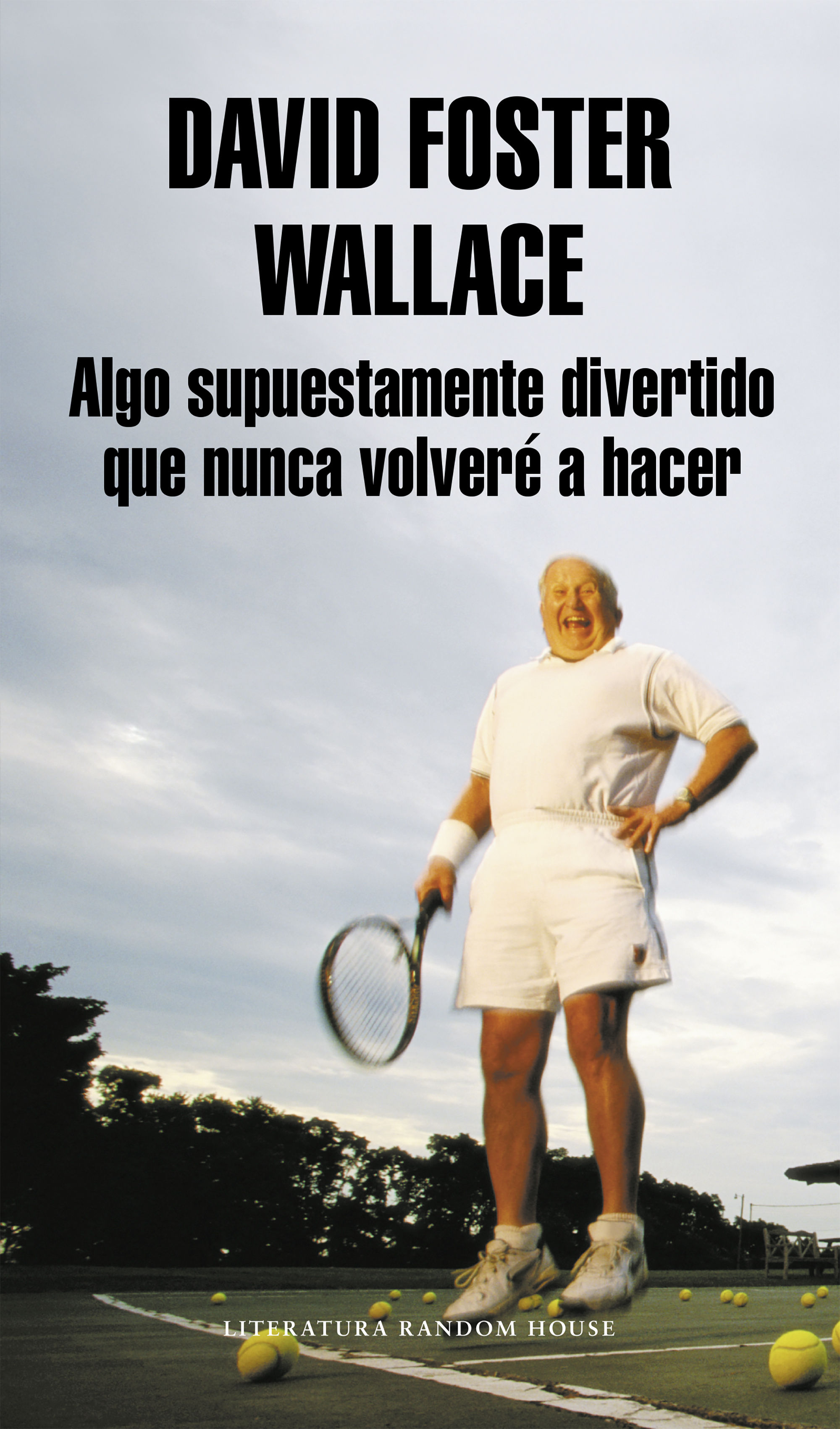 ALGO SUPUESTAMENTE DIVERTIDO QUE NUNCA VOLVERÉ A HACER