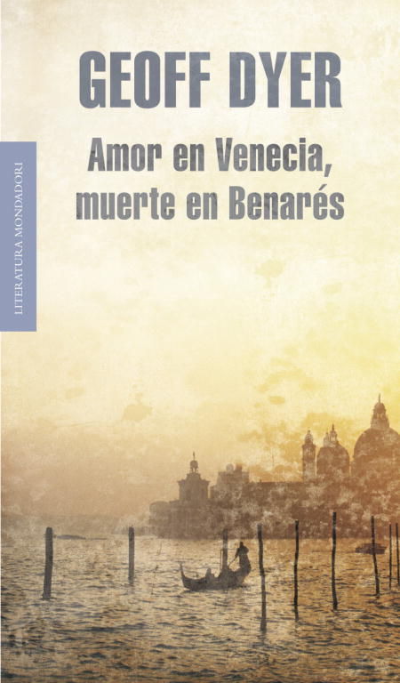 AMOR EN VENECIA, MUERTE EN BENARÉS. 