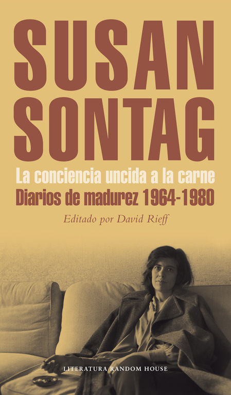 LA CONCIENCIA UNCIDA A LA CARNE. DIARIOS DE MADUREZ 1964-1980