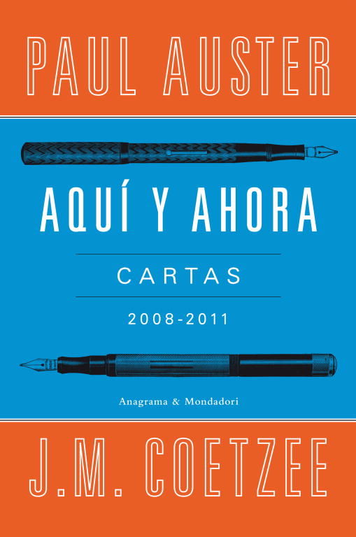 AQUÍ Y AHORA. CARTAS 2008 - 2011