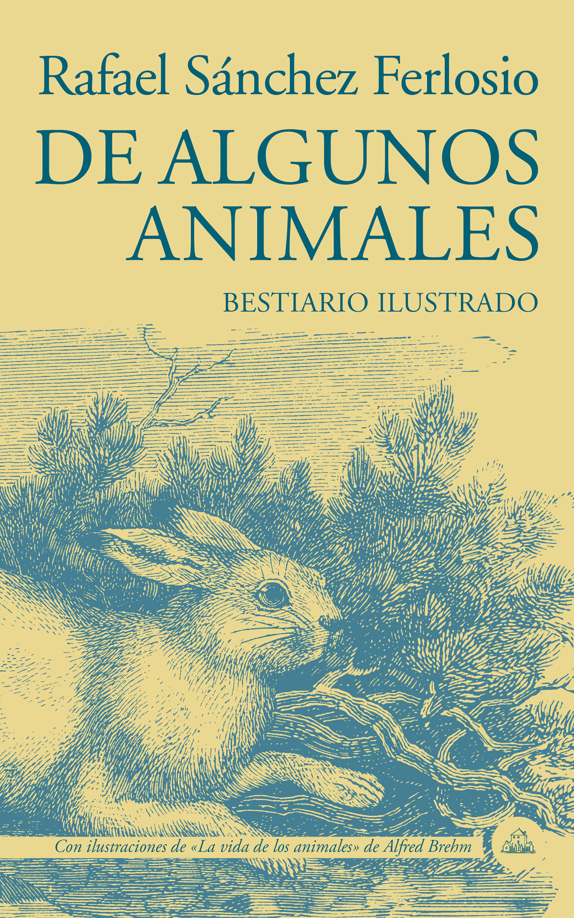 DE ALGUNOS ANIMALES. BESTIARIO ILUSTRADO