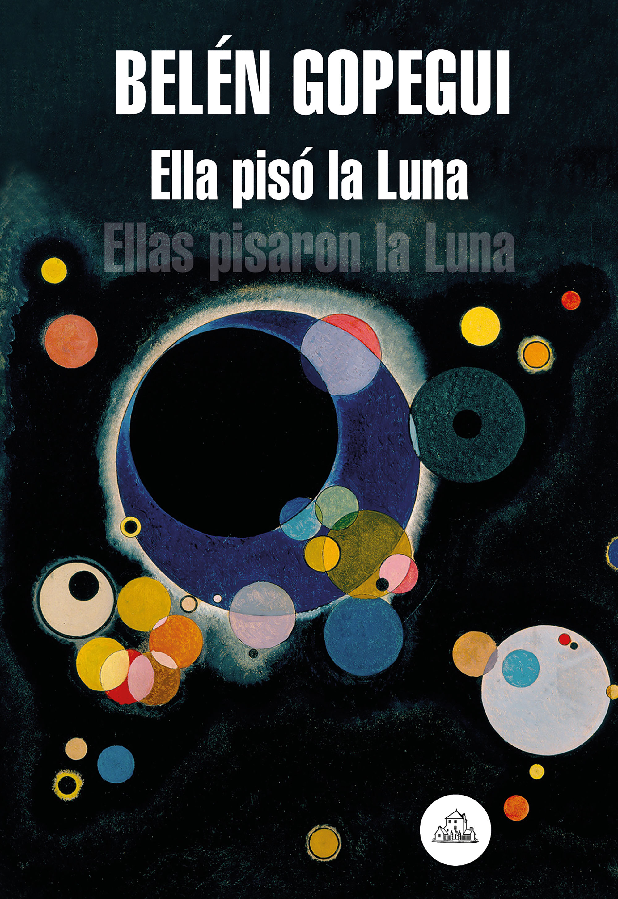 ELLA PISÓ LA LUNA. ELLAS PISARON LA LUNA