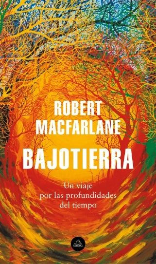 BAJOTIERRA. UN VIAJE POR LAS PROFUNDIDADES DEL TIEMPO